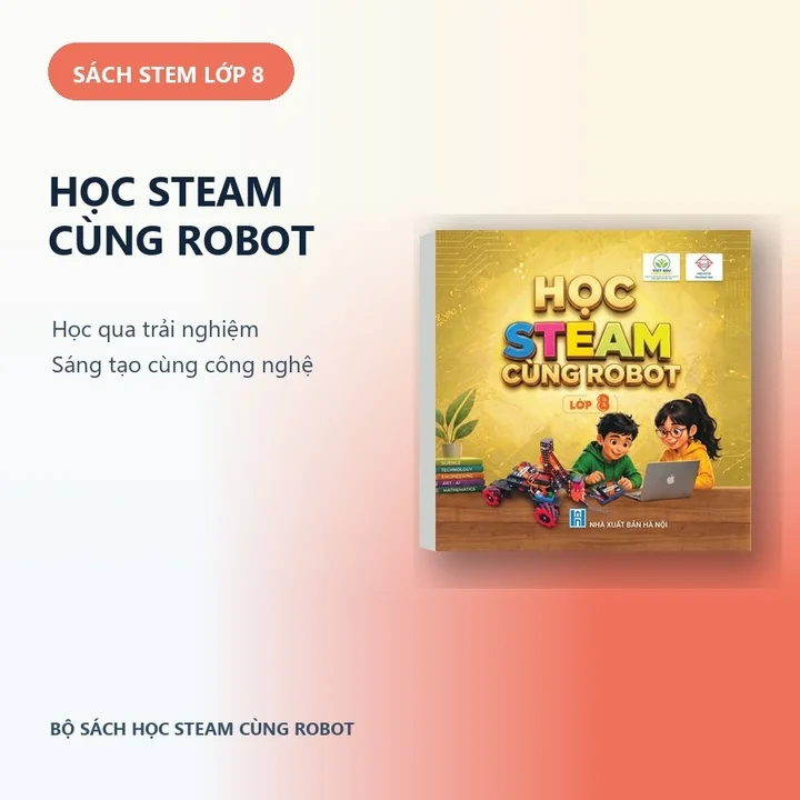 Sách STEM Lớp 8 - Học STEAM Cùng Robot — ảnh 1