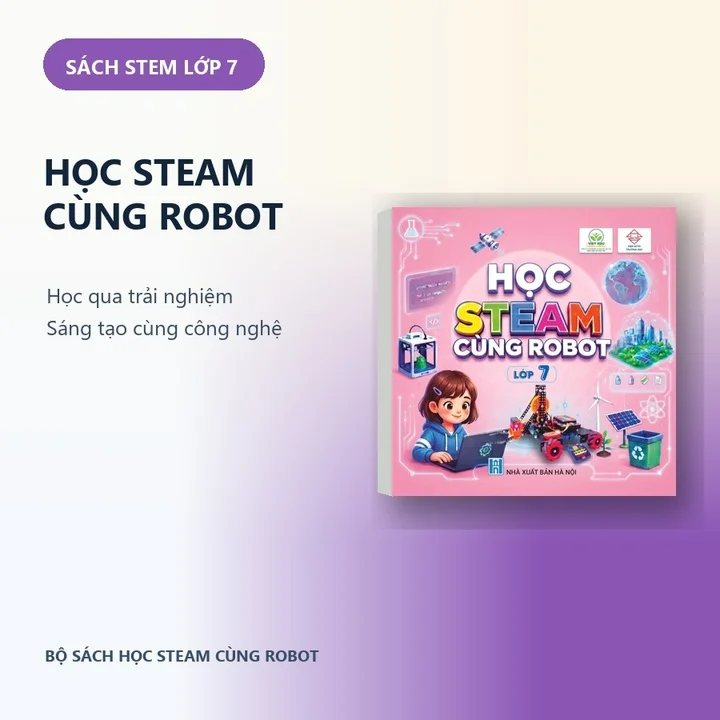 Sách STEM Lớp 7 - Học STEAM Cùng Robot — ảnh 1