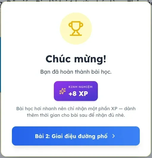 Màn chúc mừng hoàn thành bài: bài học hơi nhanh nên chỉ nhận một phần điểm kinh nghiệm